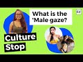 What is the male gaze  feminism in india