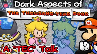 Dark Aspects of Paper Mario: The Thousand Year Door (Part 5: TEC and Peach)