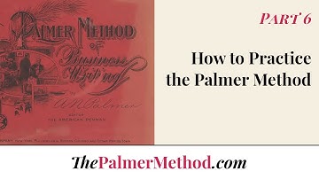 Palmer Method Intro Series - Part 6: How to Practice the Palmer Method
