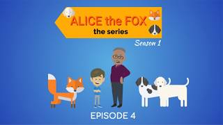 Alice the Fox The Series - S1 Ep4