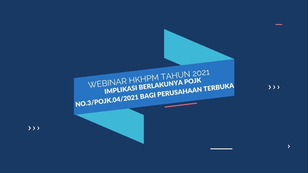 webinar-hkhpm-implikasi-pojk-no-3-pojk-04-2021-1-sep-2021-youtube