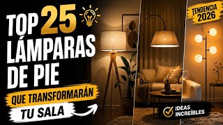 2026 Trend: TOP 25 Floor Lamps That Will Transform Your Living Room Into a Magazine-Ready Space ✨🏡