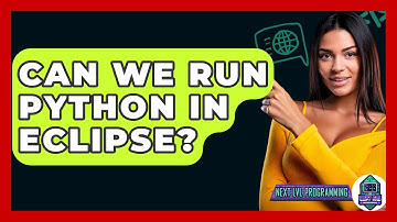Can We Run Python In Eclipse? - Next LVL Programming