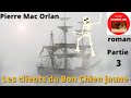 Les clients du bon chien jaune partie 3  pierre mac orlan 1926