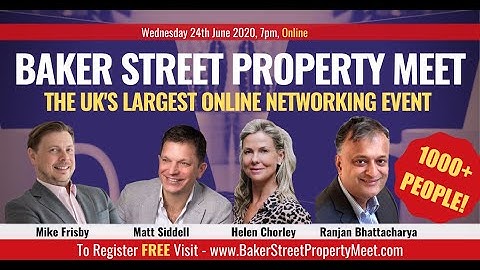 Baker Street Property Meet Property Investment Networking Event | Property Investing UK