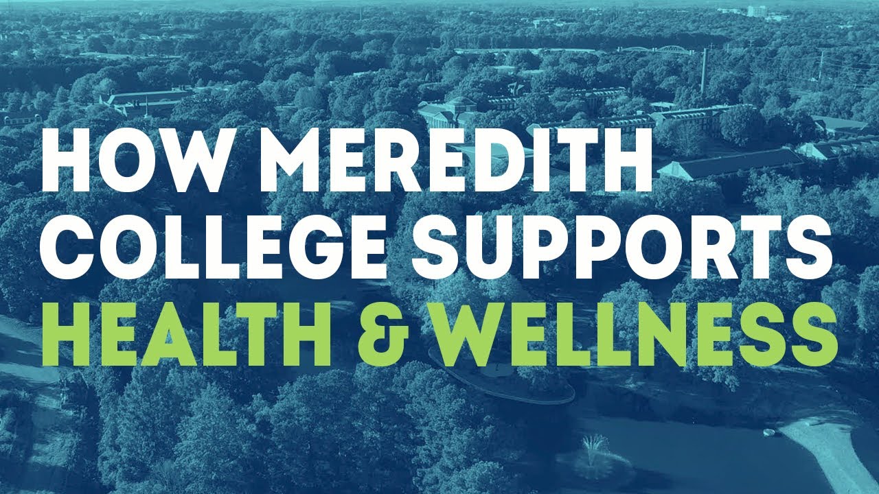 How Meredith College Supports Health & Wellness