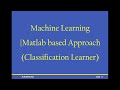 Introduction to Machine Learning | A Matlab Based Approach_Classification Learner App
