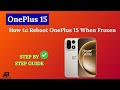 How to Reboot OnePlus 15 When Frozen – Simple Fix