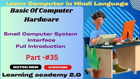 Small Computer System Interface/Full Introduction/Hardware Course/Computer/Learning academy 2.0