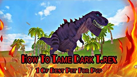 How To Tame Dark Trex:Tutorial:The Stongest Pet In Utopia:Utopia Origin