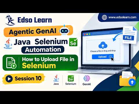 Session 10 | How to upload files in Selenium | Edso Learn