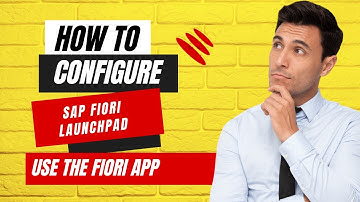 How to Configure SAP Fiori Launchpad | use the Fiori App