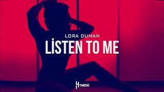 Lora Duman - Listen To Me (Original Mix) Resimi