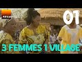 Trois femmes un village  episode 1  le rival   srie