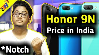 Honor 9N Price in India - Mi A2 Competitor ?? Best Midrange Device with Notch ??