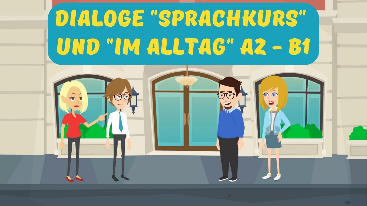 Sprachkurs Deutsch Für Ausländer Kostenlos Deutsch lernen durch Dialoge. Themen "Sprachkurs" und "Im Alltag" A2