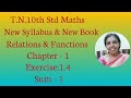 10th std Maths New Syllabus (T.N) 2019 - 2020 Relations & Functions Ex:1.4-1