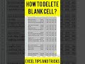 How to Delete Blank Cells | #shorts #shortfeed #excel #msexcel #exceltutorial #viral #tranding