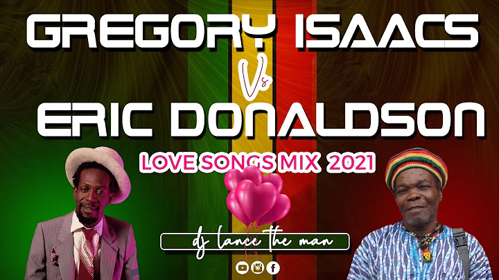 Best of Gregory Isaacs & Eric Donaldson Love Songs...