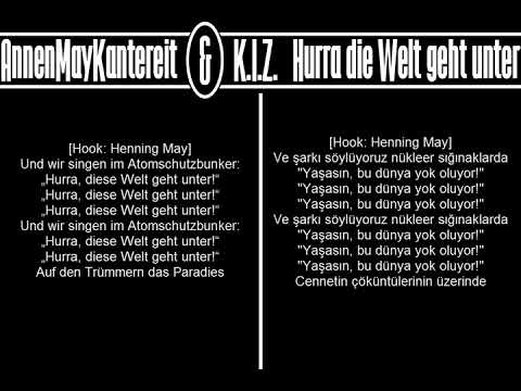 AnnenMayKantereit & K.I.Z. - Hurra die Welt geht unter HD (LYRİCS)Türkçe