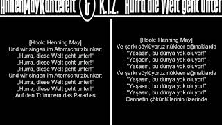 AnnenMayKantereit & K.I.Z. - Hurra die Welt geht unter HD (LYRİCS)Türkçe Resimi