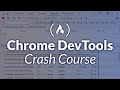 Chrome DevTools - Crash Course