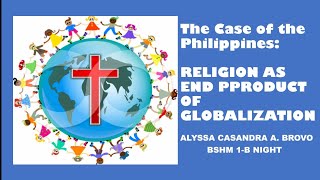 The Case of the Philippines: Religion As End Product Of Globalization