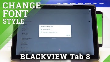 Font Settings in BLACKVIEW Tab 8 - Change Font Style