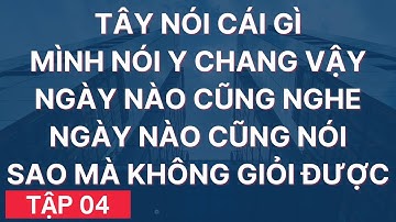HỌC TIẾNG ANH GIAO TIẾP Kiểu Này Không Giỏi Mới Lạ | Giọng Mỹ - Đọc Chậm - Dễ Nhớ | Tập 04