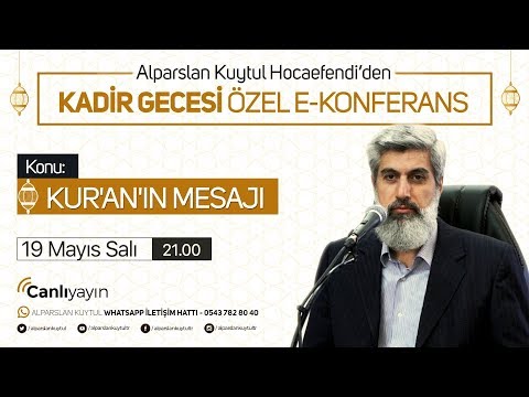 Kadir Gecesi Özel e-Konferans | Konuşmacı:Alparslan Kuytul Hocaefendi