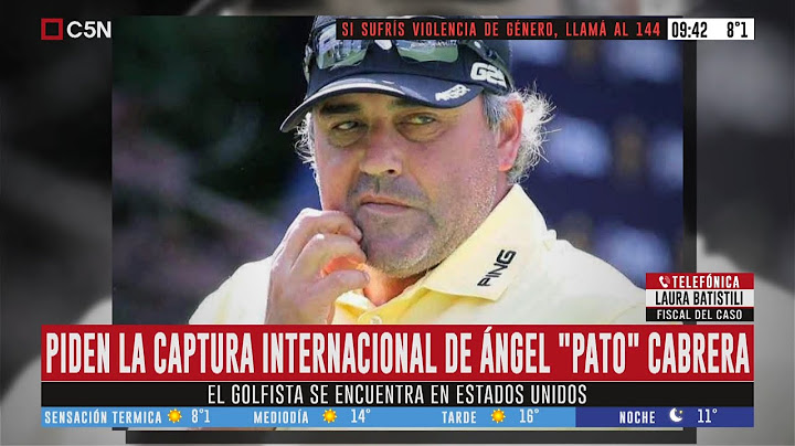 Piden la captura internacional de Ángel "Pato" Cabrera