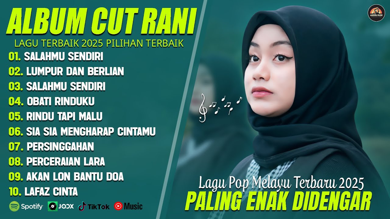 SALAHMU SENDIRI - CUT RANI FULL ALBUM 2025 (LIRIK) LUMPUR DAN BERLIAN - LAGU POP MELAYU TERBARU 2025