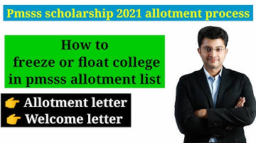 how to freeze or float college in aicte pmsss allotment list 2021 22 pmsss cut off 2021 pmsss update