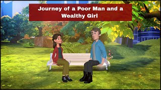 Heartwarming Journey of a Poor Man and a Wealthy Girl Finally United! #animatedvideo #inspiration
