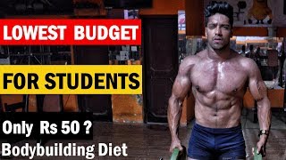 LOWEST BUDGET DIET PLAN for COLLEGE/HOSTEL STUDENTS - Indian Bodybuilding Diet | Full Day Of Eating