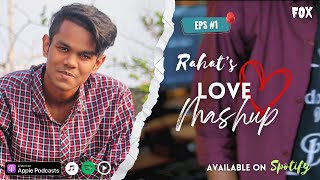 Love Mashup - Rahat Hossain J