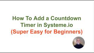 How to Add a Countdown Timer in Systeme.io (Super Easy for Beginners)