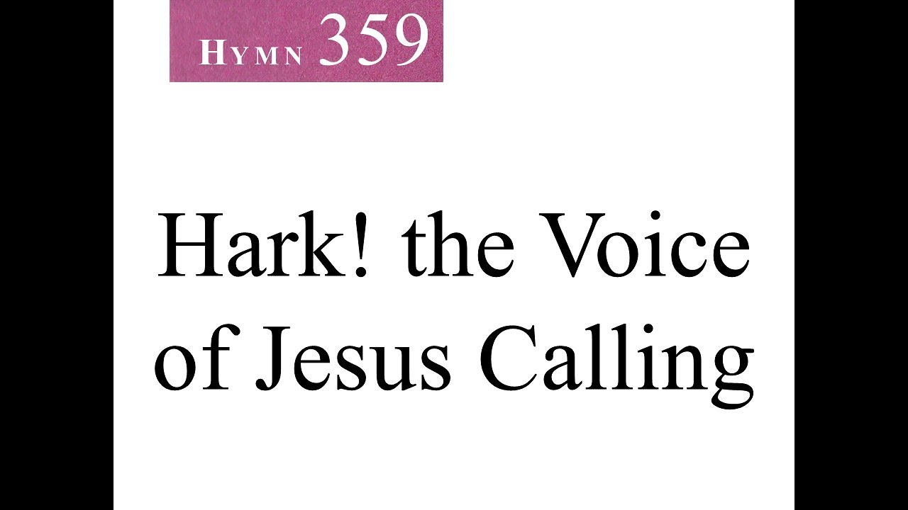 359 Hark The Voice Of Jesus Calling instrumental YouTube 359 hark the voice of jesus calling instrumental youtube