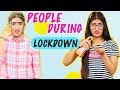 People During Lockdown | SAMREEN ALI