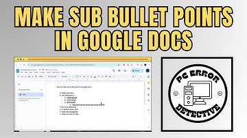 How to Make Sub Bullet Points in Google Docs - Full Guide {2025}