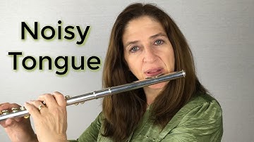 Tonguing Problems - Noisy Tongue FluteTips 4