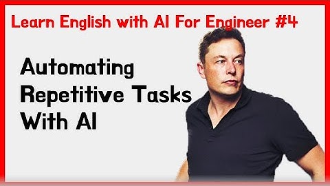 Automating Repetitive Tasks With AI