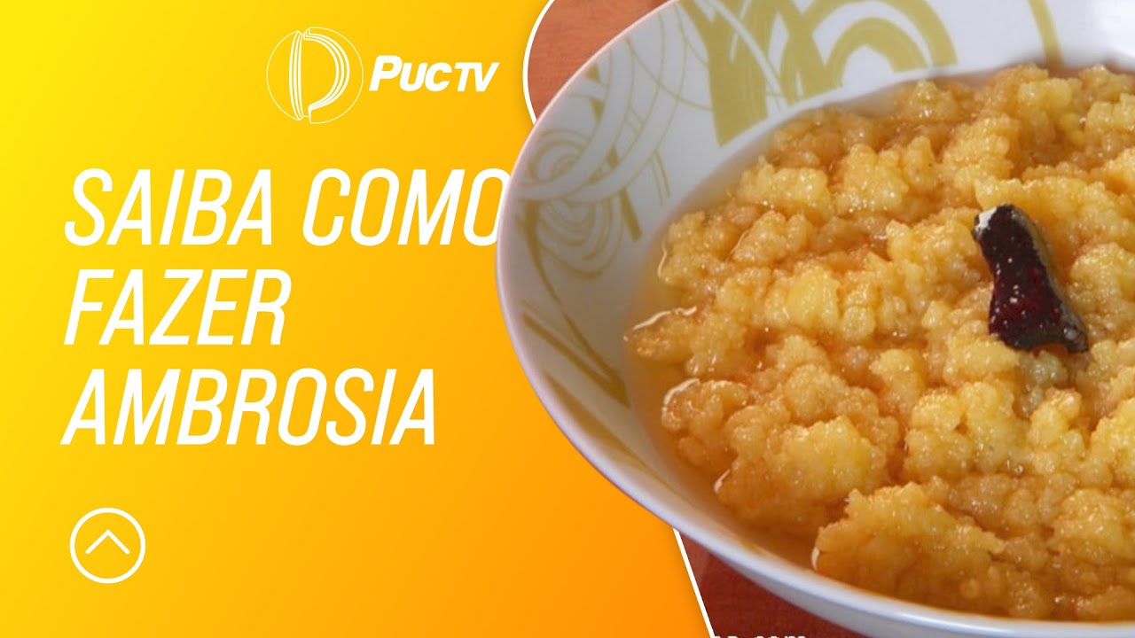 SAIBA COMO FAZER AMBROSIA