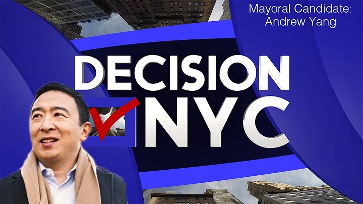 Decision NYC: 2021 Mayoral Candidate Andrew Yang Interview