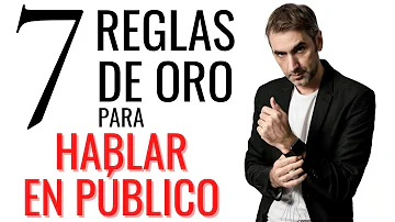 ¿Cuáles son las tres reglas de oro para hablar en público?