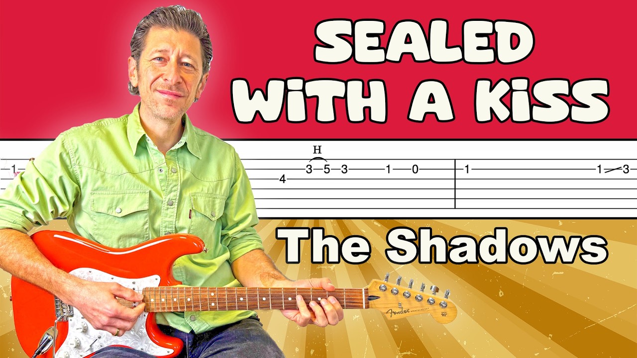 Sealed With A Kiss - The Shadows (Easy to play with guitar tabs)