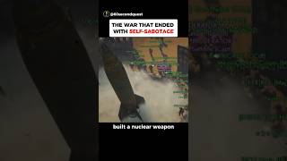 The war that ended with self-sabotage