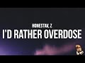 HONESTAV - I’d rather overdose (Lyrics) feat. Z