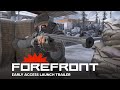 Forefront Early Access Launch Trailer