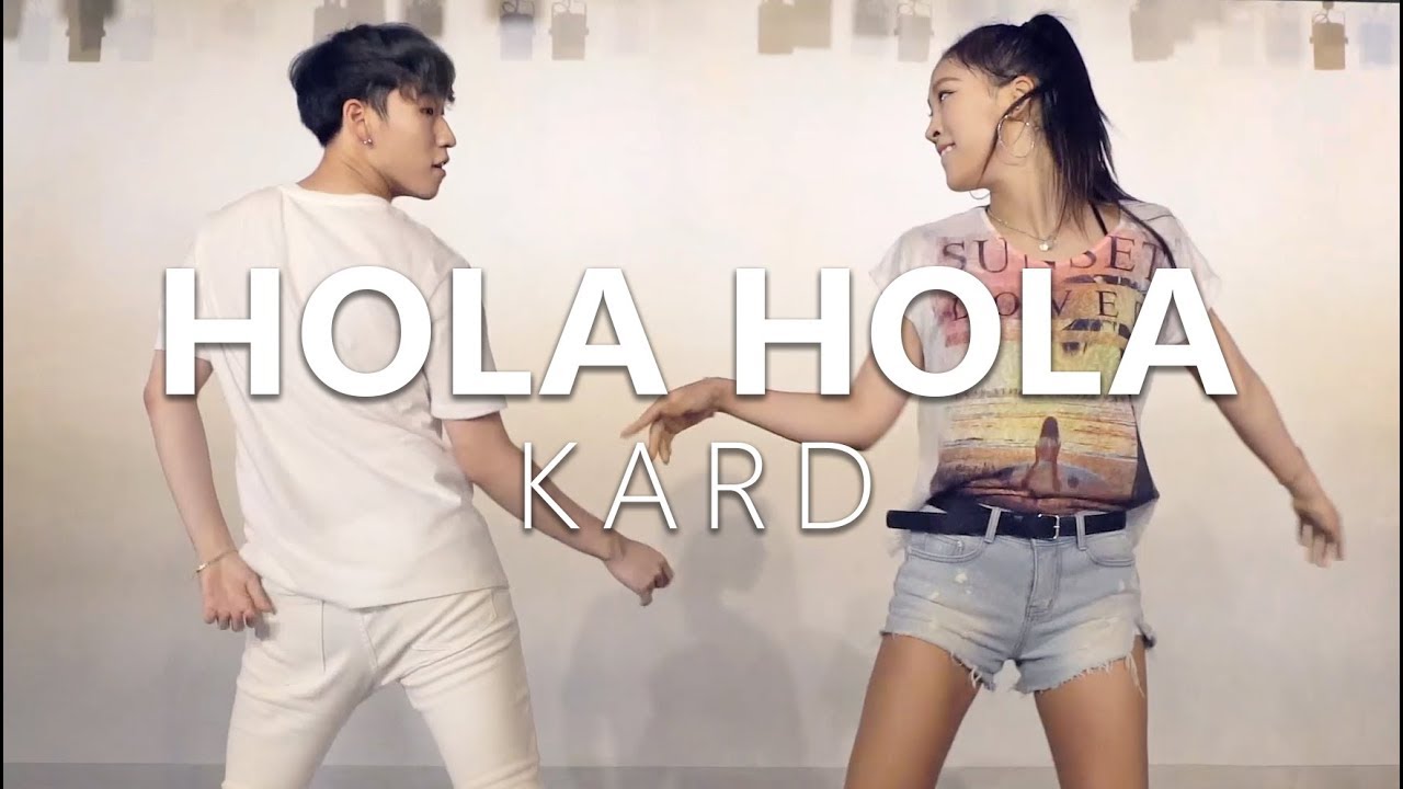 KARD - Hola Hola / Choreography . Jane Kim